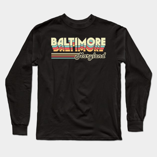Baltimore town retro Long Sleeve T-Shirt by SerenityByAlex